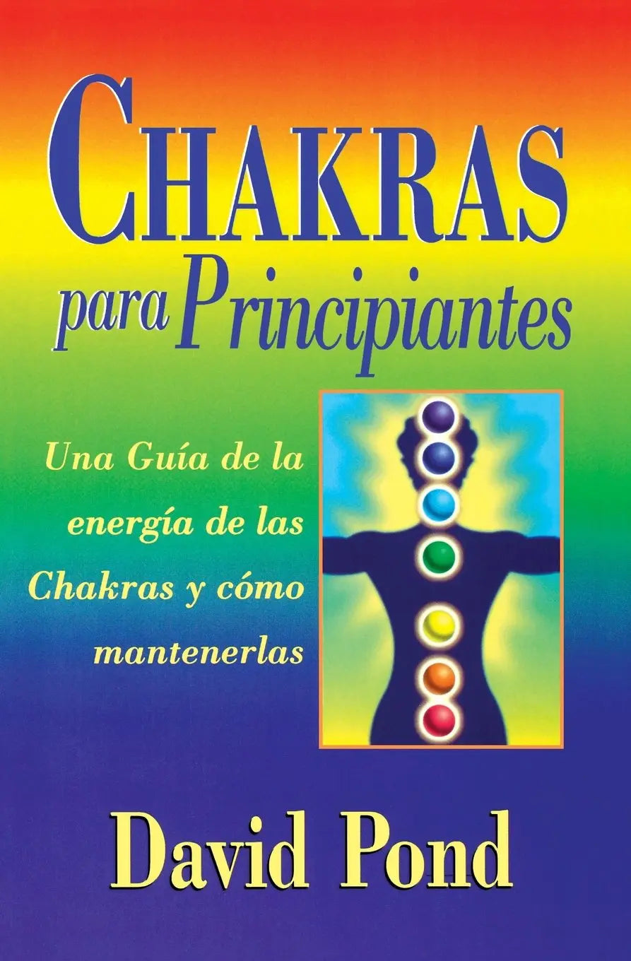 Chakras Para Principiantes by David Pond Book Powerful Hand