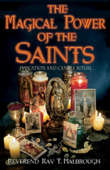 The Magical Power of the Saints: Evocation and Candle Rituals Book