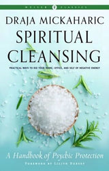 Spiritual Cleansing : A Handbook of Psychic Protection Book