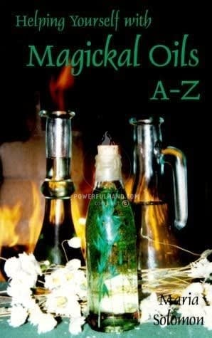 Helping Yourself With Magikal (Magical) Oils A-Z Book