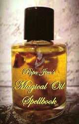 Papa Jim's Magical Oil Spellbook